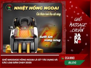 Ghế Massage hồng ngoại là gì? Tác dụng và các loại bán chạy 2025