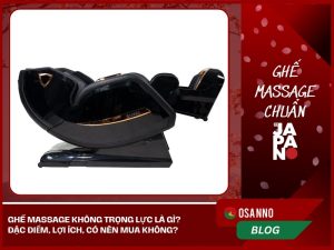 Ghế Massage không trọng lực là gì? Đặc điểm, lợi ích, có nên mua không?