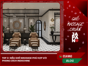 Ghế Massage Phù Hợp Với Phong Cách Indochine