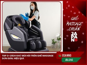 Khử mùi hôi trên ghế massage