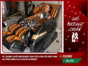 Sử dụng ghế massage sau bữa ăn